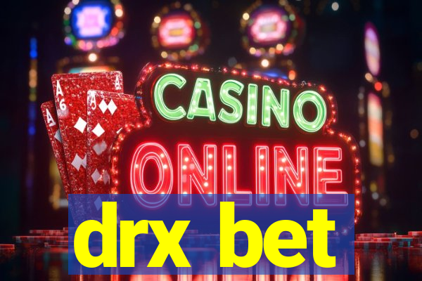 drx bet